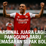Arsenal Juara Lagi: Panggung Baru Pemasaran Sepak Bola