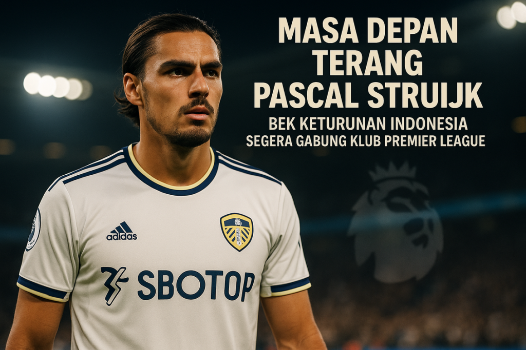 alt_text: Pascal Struijk di Liga Inggris menolak tawaran bermain untuk Timnas Indonesia.