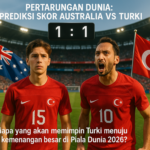 Prediksi Australia vs Turki di Piala Dunia 2026